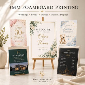 May include: A display of various 3mm foam board prints. Includes a wedding welcome sign, a baby shower sign, a birthday sign, a real estate sign, and a coffee house menu. The signs are on easels and stands.