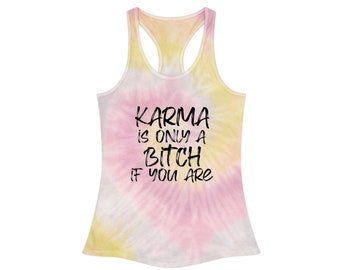 Karma is Only a Bitch if You Are - Tank