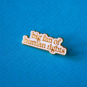 Big Fan of Human Rights Enamel Pin | Progressive Activist Pin Human Rights Advocacy Lapel Pin Political Statement Gift Social Justice Pin zdjęcie 6