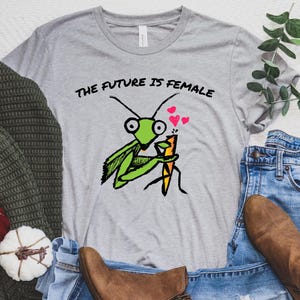Mantis Mayhem: Die Zukunft ist weiblich T-Shirt - Anti-Trumpf-T-Shirt - Lustige Frauenethik, Harris Walz 2024 Demokratische Karte no name Shirt