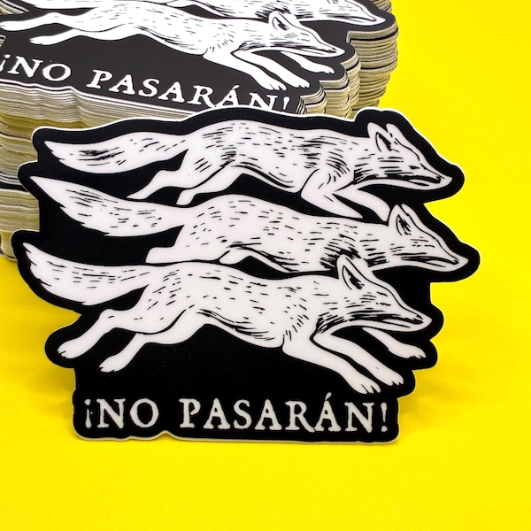 No Pasarán Sticker Anti-Authoritarian Vinyl Sticker, Rebel, Radical Decal