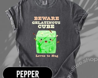 Beware Gelatinous Cube Comfort Colors Shirt | Funny DnD Tee | Dungeon Master Gift | Tabletop RPG Shirt | D&D Humor | Nerdy Gamer Tee