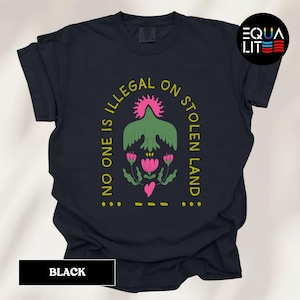 No One Is Illegal on Stolen Land Pro Immigration Shirt Morse Code for SOS Social Justice Tee Refuge is a Human Right Immigrant Rights