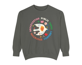 Public Libraries Park Education Broadcasting Comfort Colors Sweatshirt