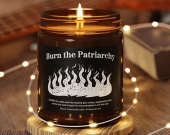 Burn the Patriarchy Feminist Candle - Bold Statement, Candle Christmas Gift, Feminism in Every Flicker, 9 ounces, 30 Hour Burn Time
