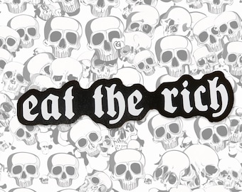 Eat the Rich Sticker - Bold Black and White Statement Sticker for Laptops, Water Bottles & More