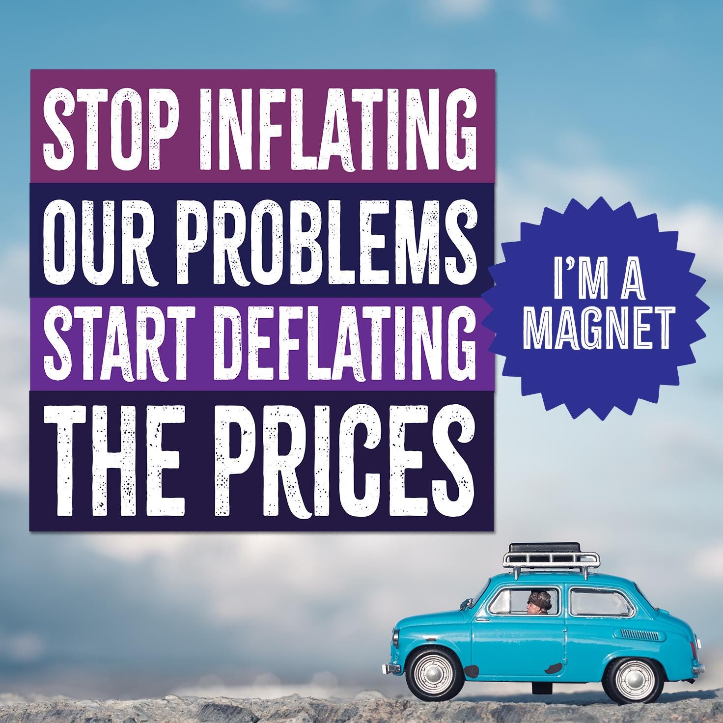 Stop Inflating Our Problems, Start Deflating Prices! Car Magnet, Political Humor, Inflation Protest, Support Affordable Living, Trump Sucks
