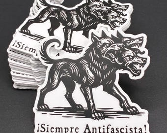 Siempre Antifascista Cerberus Sticker Anti-Fascist Mythology Vinyl Decal Anti-Fascism Political Art Punk Activist Sticker Anti-Racist Gift