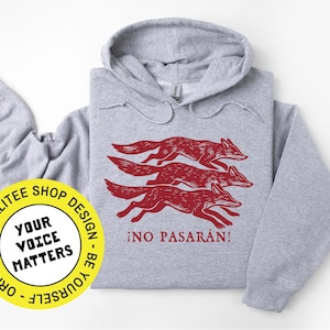 Sudadera con capucha "No Pasarán Fox", sudadera progresista de izquierdas con tres zorros, sudadera antifascista, suéter unisex de ajuste cómodo antifascista