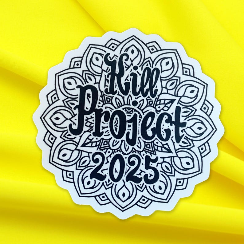 May include: Black and white sticker with a mandala design. The text "Hill Project 2025" is written in a stylised font.