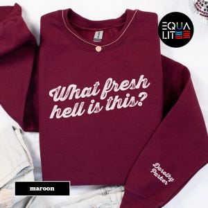 Dorothy Parker Quote Sweatshirt, What Fresh Hell Is This? Literary Chic with Sleeve Detail, Bookish, Literary, and Perfect Booktrovert Gift