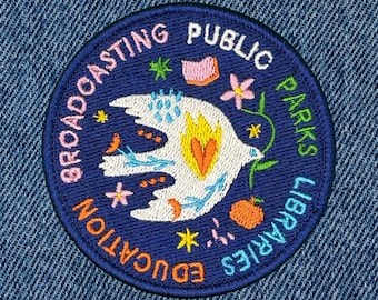 Public Parks Libraries Education Broadcasting Patch • 3" Round Embroidered Patch with Dove • Progressive Patch • Pro Public Goods Badge