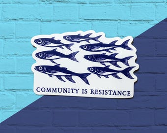 Community Is Resistance Sticker - School of Fish Decal, Mutual Aid, Anti Capitalist, Leftist Vinyl Sticker, Waterproof Outdoor Decal