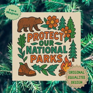 Protect Our National Parks Bumper Magnet, Anti Trump Magnet, Liberal Political Statement, 5"x5" Car Decal, Fridge Magnet image 1