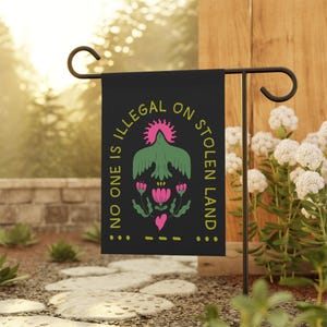 No One Is Illegal on Stolen Land Garden Flag - Pro-Immigration Yard Sign - Anti-Trump Banner - Indigenous Rights, SOS Morse Code Design