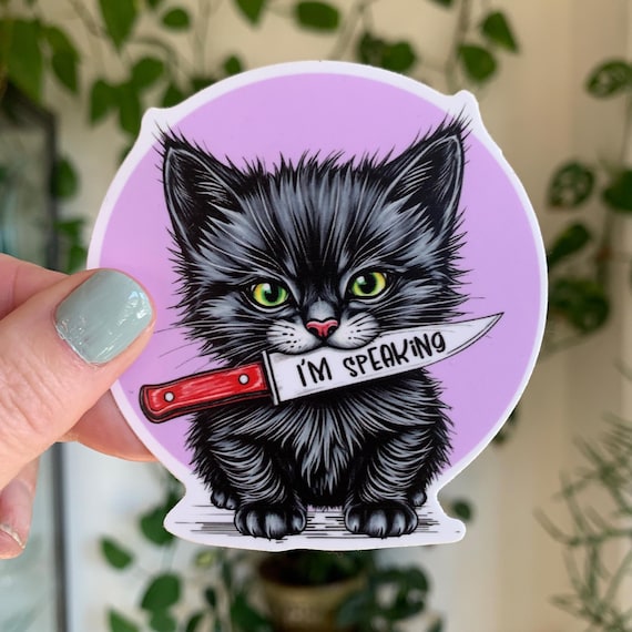 Feminist Kitten Sticker - “I'm Speaking?” Knife Cat - Matte Vinyl Sticker, 3” x 3” - Pro-Choice, Leftist, Women’s Rights, Political Decal