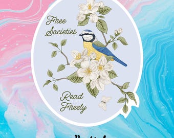 Free Societies Read Freely Bird Sticker - Anti-Book Ban Vinyl Decal - Library Lover Gift - Banned Books Sticker - Read Freely, Pro-Democracy