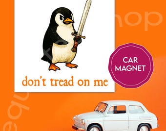 Imán para coche con forma de pingüino "No me pises" / Bonito imán político liberal con espada / Anti Trump, divertido regalo activista para coche o nevera