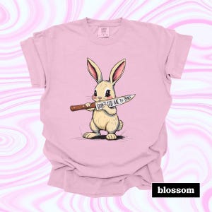 Knife Bunny, Don't Tell Me to Smile Maglietta femminista Bunny - Maglietta Comfort Colors per donne audaci