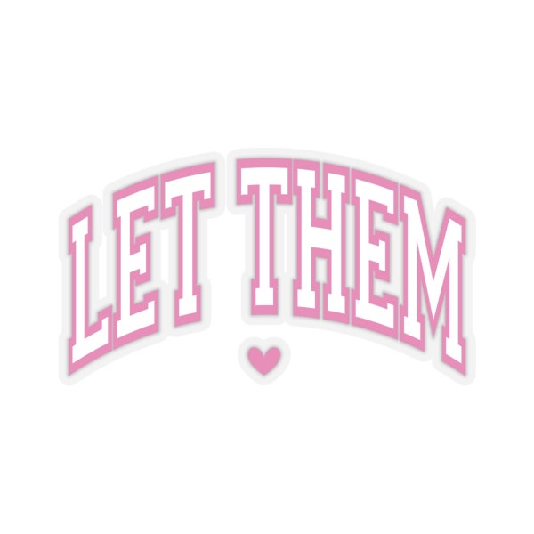 Let them Sticker decal mental health recovery anorexia bulimia binge eating disorder support, addiction and suicide awareness