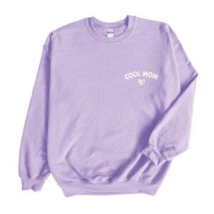 Cool Mom Love Sweatshirt - Mothers Day Gift, Gift for Mom, Mama Sweatshirt, Mom Crewneck, Gift For Wife, Sweatshirt for Women