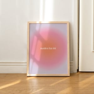 Manifestation Print, Wall Decor, Printable Art, Digital Download Print, Gradient Print, Pink Wall Decor, Orange Print, Downloadable Print