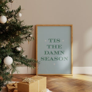 Tis the Damn Season, Christmas Print, Swiftie Print, Digital Download Print, Holiday Print, Swiftmas, Holiday Wall Decor, Downloadable Print
