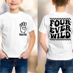 Four Ever Wild Shirt, Fourth Birthday Shirt, 4th Birthday Toddler Tee, Kids Bday Shirt, Boys Girls Party Outfit, Name Tee, Fourever Wild Tee