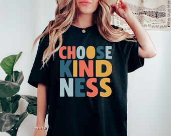 Choose Kindness Shirt, Teacher Shirt, Motivational Shirt, Teacher Appreciation, Back To School Teacher Shirt,Gift for Shirt,Gift for Teacher