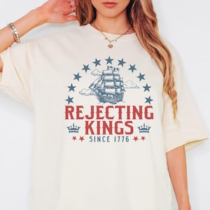 Rejecting Kings Since 1776 Protest Shirt, Pro Democracy Shirt, Anti Authoritarianism Shirt, Anti MAGA Tee, Anti Trump Shirt, Resist Tee