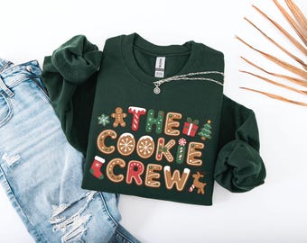 The Cookie Crew Sweatshirt, Christmas Shirt, Cookie Lover Shirt, Cookie Shirts, Matching Family Shirts, Christmas Baking Hoodie