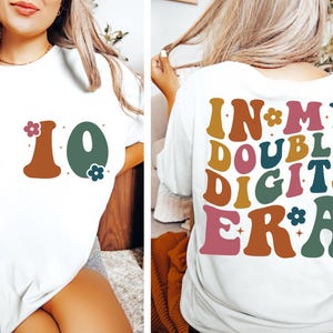 In My Double Digits Era Shirt,10th Birthday Shirt,Personalized Birthday Gifts,Girls Birthday Party Tee, 10 Year Old Birthday Gift,Young Gift