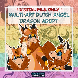 May include: A digital file featuring a multi-art Dutch Angel Dragon character design. The image displays three illustrations of the orange and brown creature with large ears and blue eyes. Text reads: ! DIGITAL FILE ONLY ! MULTI-ART DUTCH ANGEL DRAGON ADOPT and RAZOR RAY FURSUITS.
