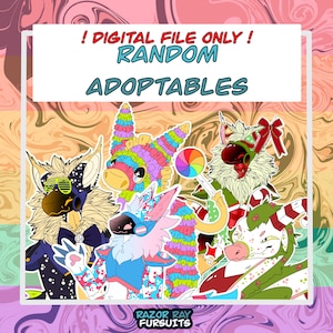 May include: Digital art featuring several colorful, anthropomorphic animal characters. The image includes text that reads "! DIGITAL FILE ONLY ! RANDOM ADOPTABLES" and the logo "RAZOR RAY FURSUITS". The characters have various designs, including a piñata-themed character and one with a lollipop.