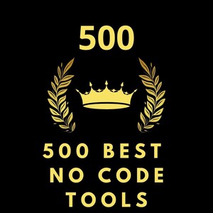 Puede incluir: Una corona dorada con una corona de laurel a cada lado. El texto "500 BEST NO CODE TOOLS" está debajo de la corona.