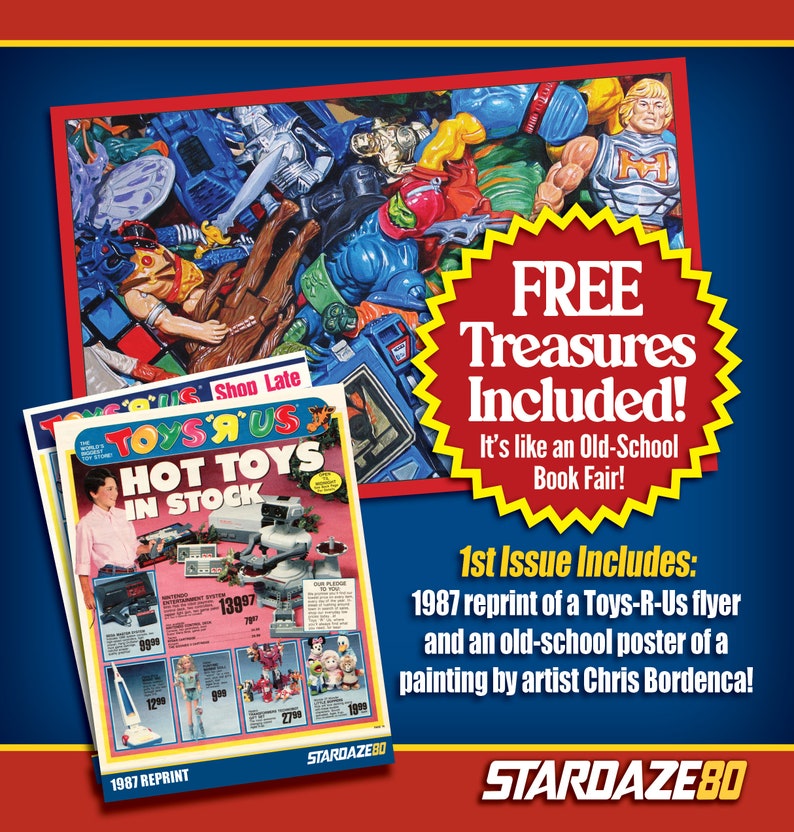 May include: A promotional image with a red and blue background. It features a Toys-R-Us flyer reprint and a poster with vintage action figures. Text reads "FREE Treasures Included!" and "1st Issue Includes: 1987 reprint of a Toys-R-Us flyer and an old-school poster."