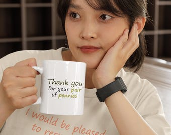 Pair of Pennies Coffee Mug | Moira Rose Inspired Schitt's Creek Gift