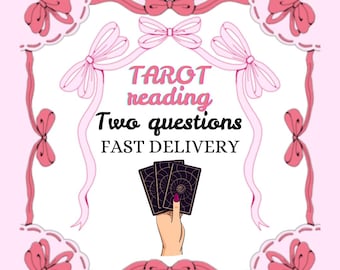 Same Hour-TAROT READING-2 Questions-Extra Detailed. Read description before ordering.