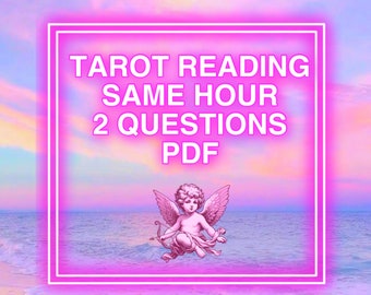 Same Hour-TAROT LESUNG-2 Fragen-Extra Ausführlich. Beschreibung vor der Bestellung lesen.