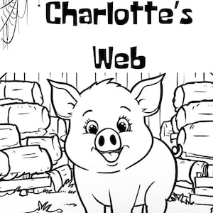 Może przedstawiać: Czarno-biała ilustracja uśmiechniętej świni z "Pajęczyny Charlotty" z tekstem "Pajęczyna Charlotty" nad nią. Świnia stoi przed płotem i belami siana, z pajęczyną w lewym górnym rogu.