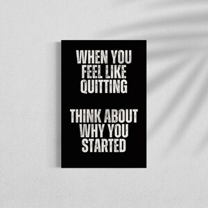 When You Feel Like Quitting Poster, Home Gym Decor, Motivational Quote Wall Art, Weightlifting Sports Inspiration, Gift for Entrepreneur CEO