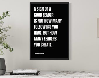 Mahatma Gandhi Leadership Quote Poster: Inspirational Boss Gift