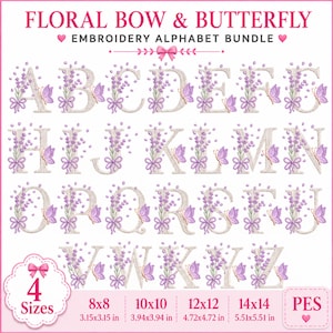 May include: An embroidery alphabet bundle titled FLORAL BOW & BUTTERFLY featuring letters A through Z decorated with lavender sprigs, purple bows, and butterflies. Includes four sizes: 8x8, 10x10, 12x12, and 14x14 inches, with PES file format.