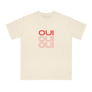 Oui Oui Oui Organic Unisex T-Shirt