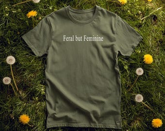 Vintage Forestcore Comfort Colors Feral But Feminine T-Shirt Cottagecore Aesthetic Tee Witchy