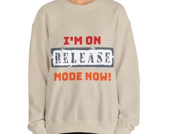 Unisex Sweatshirt Retreat Attire Release Mode Sweatshirt Cozy Wellness Attire Mindful Yoga Attire Comfort Sweatshirt Let Go Retreat Wear