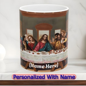 Christian Last Supper Mug, Personalized  Religious Tea Cup, Gifts for Catholics, Spiritual Art 11oz 15oz Sizes, Ceramic Coffee Cup