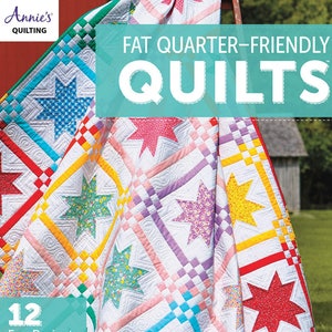 May include: A book cover featuring a colourful quilt with a star pattern. The title of the book is "Fat Quarter-Friendly Quilts" and the subtitle is "12 Fun Projects From Table Runners to Bed Quilts".