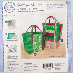 May include: A June Tailor Quilt As You Go Charlotte Tote sewing pattern package. The front shows two finished tote bag designs, labeled A and B, with instructions for selecting fabric, attaching backing, and sewing by number. Finished size 13" x 15" x 10".