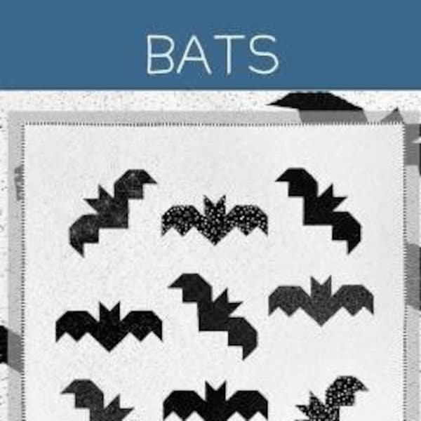 Bats Quilt Pattern by Allison Harris for Cluck Cluck Sew